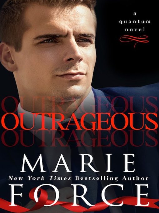 Title details for Outrageous by Marie Force - Available